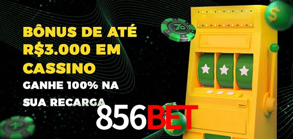 856Bet melhor bônus de depósito